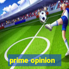 prime opinion